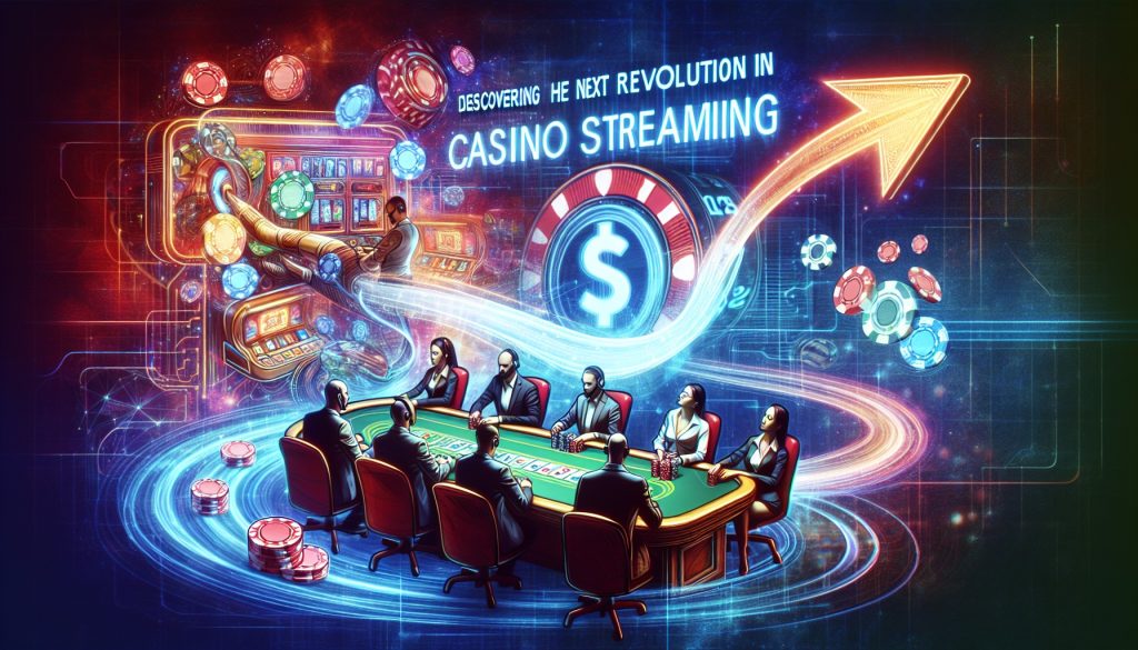 Ali je casino streaming naslednji velik trend Ali je casino streaming naslednji velik trend